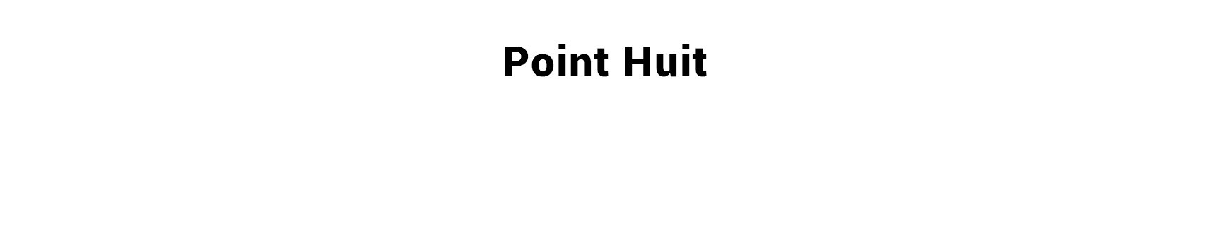 Point Huit